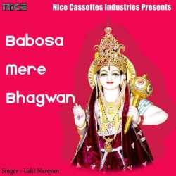 Babosa Mere Bhagwan Single by Udit Narayan