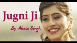 Jugni Ji by Akasa Singh